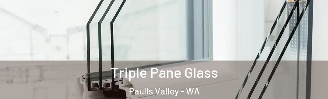 Triple Pane Glass Paulls Valley - WA