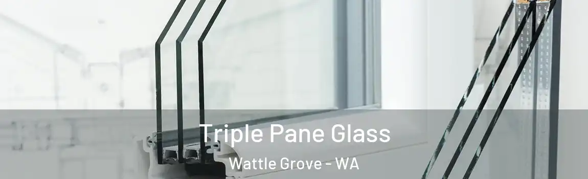 Triple Pane Glass Wattle Grove - WA