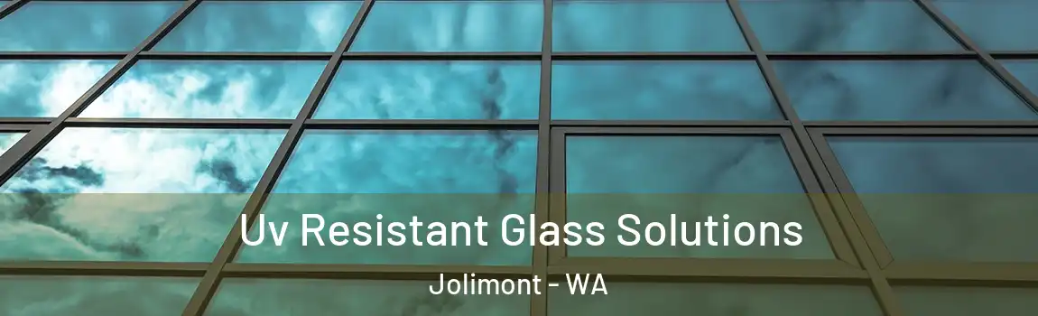 Uv Resistant Glass Solutions Jolimont - WA