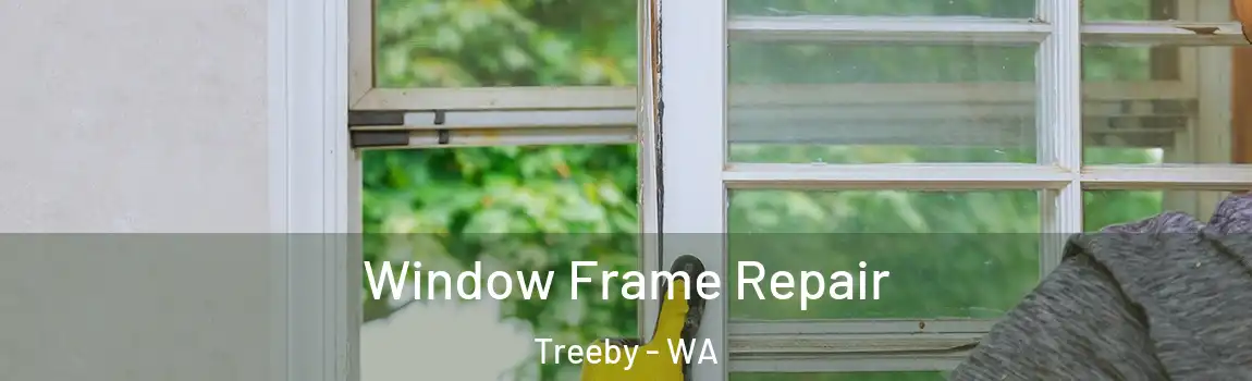 Window Frame Repair Treeby - WA
