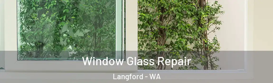 Window Glass Repair Langford - WA