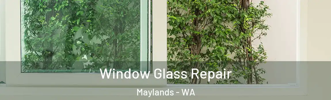Window Glass Repair Maylands - WA