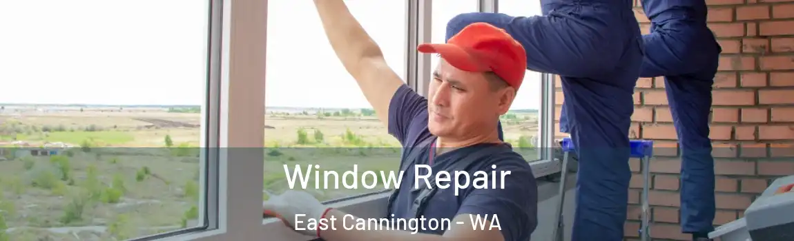 Window Repair East Cannington - WA