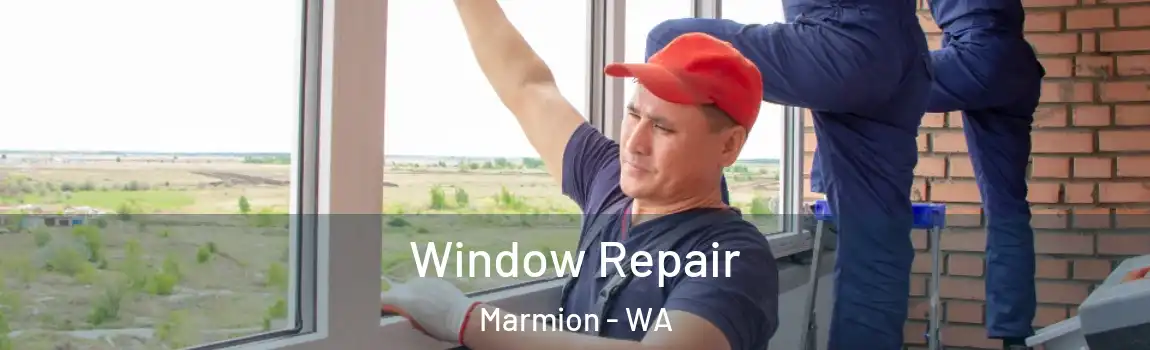 Window Repair Marmion - WA