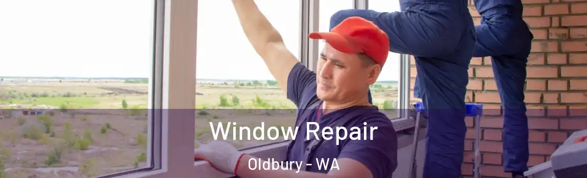 Window Repair Oldbury - WA