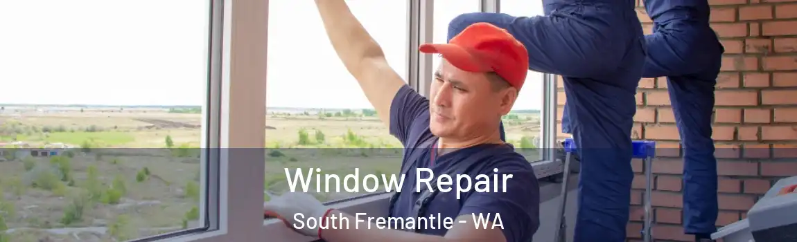 Window Repair South Fremantle - WA