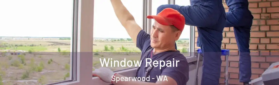 Window Repair Spearwood - WA