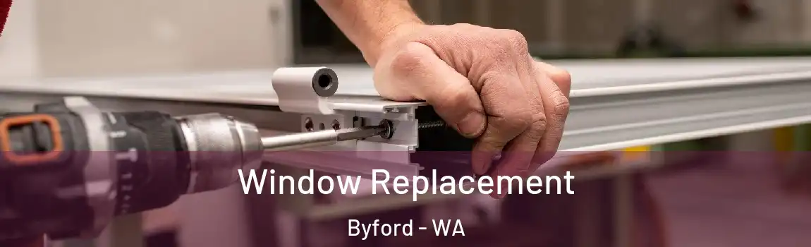 Window Replacement Byford - WA