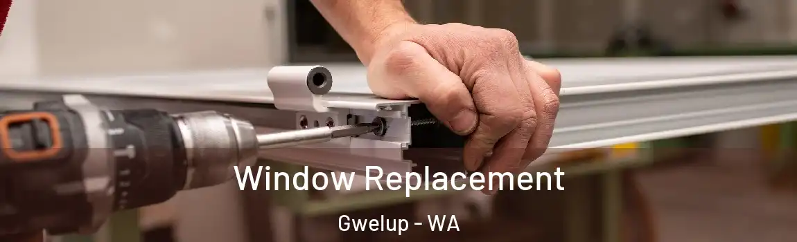 Window Replacement Gwelup - WA