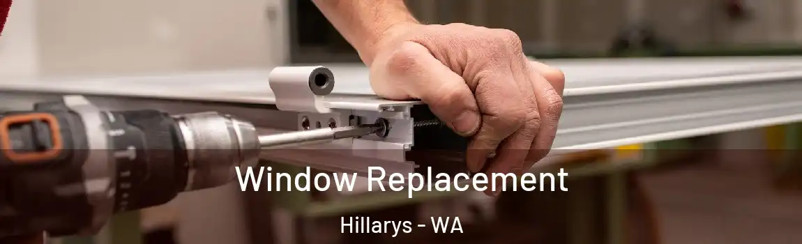 Window Replacement Hillarys - WA