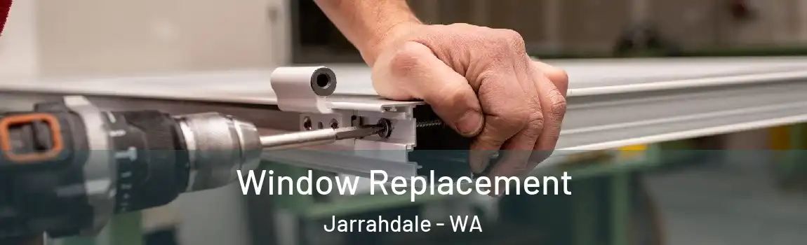 Window Replacement Jarrahdale - WA
