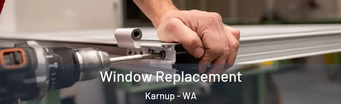 Window Replacement Karnup - WA