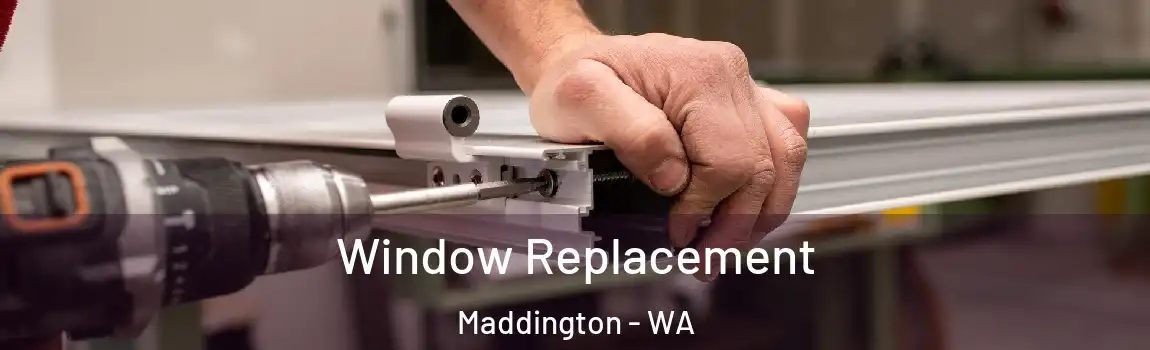 Window Replacement Maddington - WA