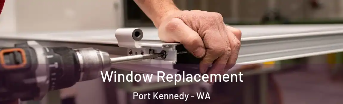 Window Replacement Port Kennedy - WA