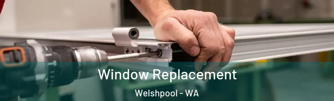 Window Replacement Welshpool - WA