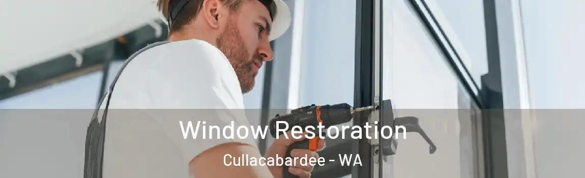 Window Restoration Cullacabardee - WA