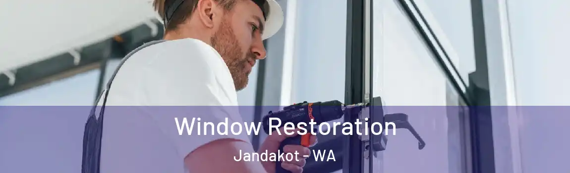 Window Restoration Jandakot - WA