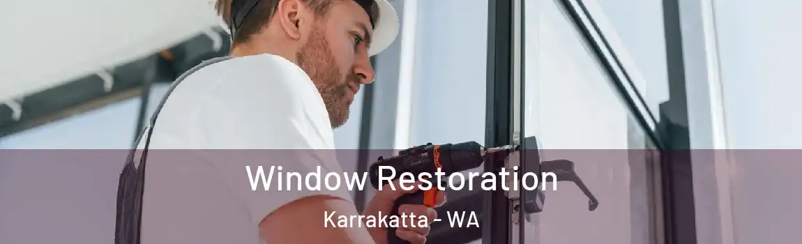 Window Restoration Karrakatta - WA