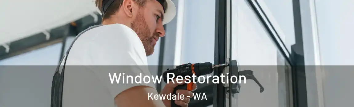 Window Restoration Kewdale - WA