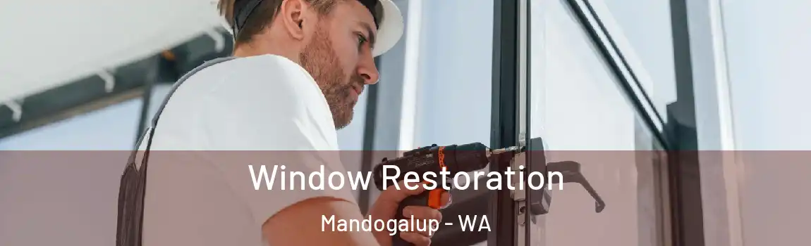 Window Restoration Mandogalup - WA