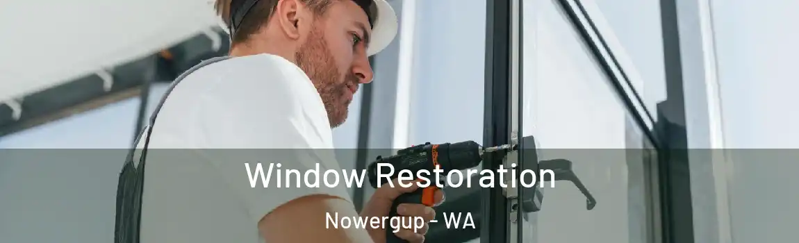Window Restoration Nowergup - WA