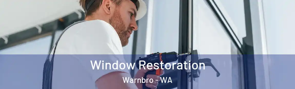 Window Restoration Warnbro - WA